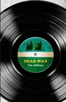 Tim Jeffreys - Dead Wax, Häftad