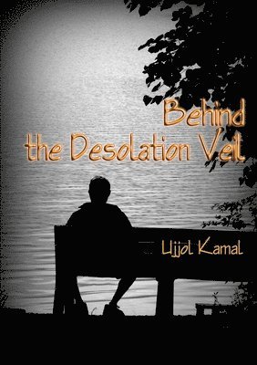Behind the Desolation Veil 1