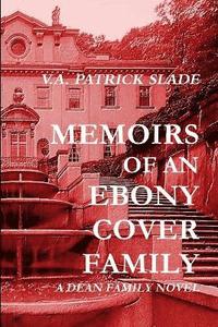 bokomslag Memoirs of an Ebony Cover Family