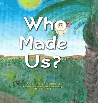 Who Made Us? 1