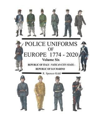 bokomslag Police Uniforms of Europe 1774 - 2020 Volume Six