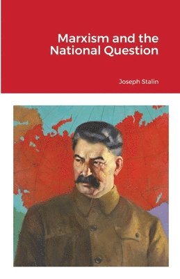 bokomslag Marxism and the National Question