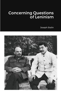 Joseph Stalin - Concerning Questions of Leninism, Häftad