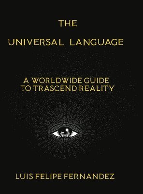 Luis Felipe Fernández - Universal Language, Inbunden