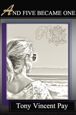 Tony Pay - And Five Became One, Häftad