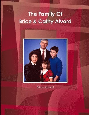 The Family Of Brice and Cathy Alvord 1