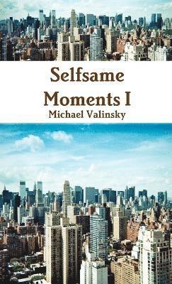 Selfsame Moments I (Book) 1