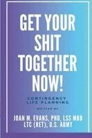 Joan Evans - Get Your Shit Together Now!, Häftad