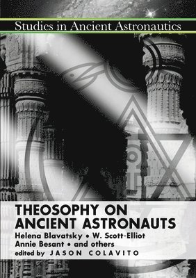 Jason Colavito - Theosophy on Ancient Astronauts, Häftad