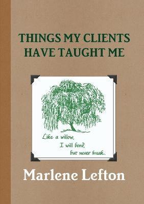 bokomslag Things My Clients Have Taught Me