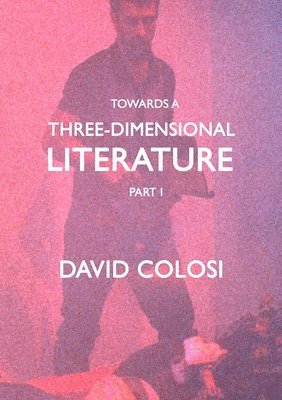 Towards A Three-Dimensional Literature: Part I 1