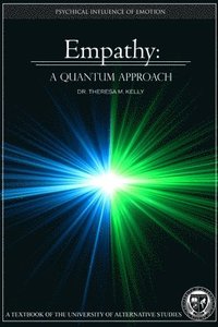 bokomslag Empathy: A Quantum Approach - The Psychical Influence of Emotion
