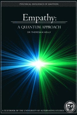 Empathy: A Quantum Approach - The Psychical Influence of Emotion 1