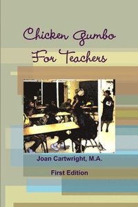 bokomslag Chicken Gumbo For Teachers