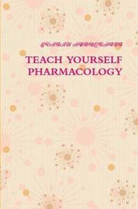 bokomslag Teach Yourself Pharmacology