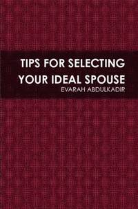 bokomslag Tips for Selecting Your Ideal Spouse