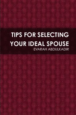 bokomslag Tips for Selecting Your Ideal Spouse