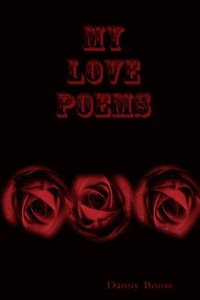 bokomslag My Love Poems