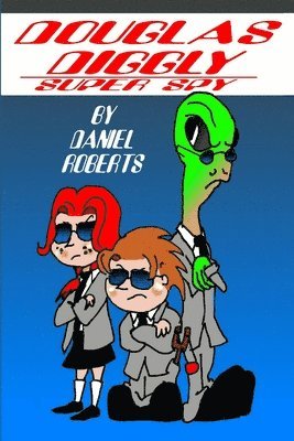 Daniel Roberts - Douglas Diggly Super Spy, Häftad