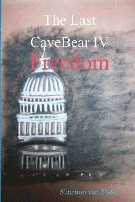 bokomslag The Last CaveBear IV Freedom