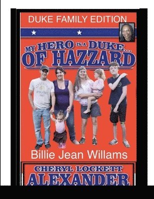 My Hero Is a Duke...of Hazzard Billie Jean Williams Edition 1