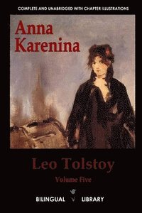 bokomslag Anna Karenina: English-Russian Parallel Text Edition Volume Five