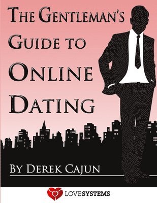 Derek Cajun - Gentleman's Guide to Online Dating, Häftad