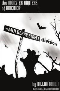 bokomslag Monster Hunters of America: The Mulberry Street Division