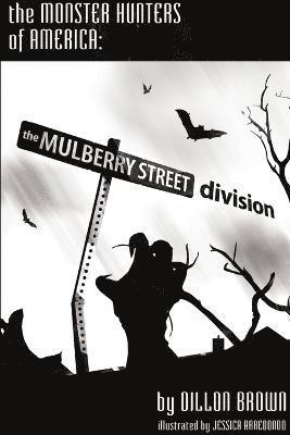 Monster Hunters of America: The Mulberry Street Division 1