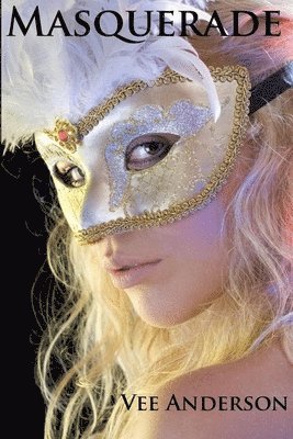 Vee Anderson - Masquerade, Häftad