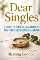 Blessing Edobor - Dear Singles, Häftad. Tillgänglighet: Lägg i varukorg