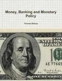 bokomslag Money, Banking and Monetary Policy