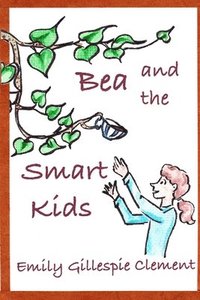 bokomslag Bea and the Smart Kids