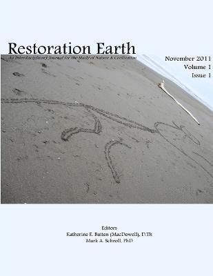 Restoration Earth, Vol 1(1), November 2011 1