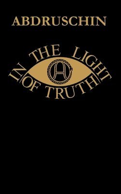 IN THE LIGHT OF TRUTH - GREAT EDITION 1931 - UK version 1