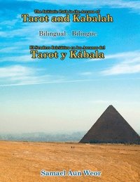 bokomslag The Initiatic Path in the Arcana of the Tarot and Kabalah (Bilingual)