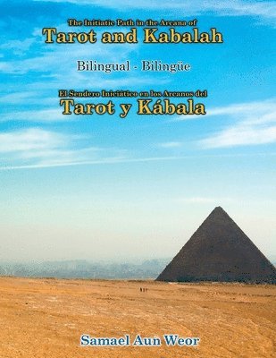 bokomslag The Initiatic Path in the Arcana of the Tarot and Kabalah (Bilingual)