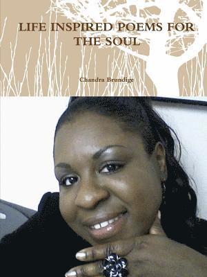 Life Inspired Poems for the Soul 1