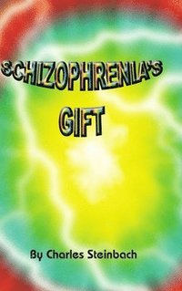 bokomslag Schizophrenia's Gift