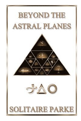 Beyond the Astral Planes 1