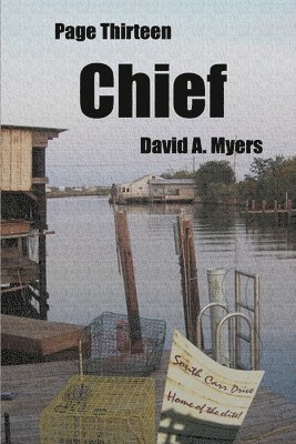 David A. Myers - Page Thirteen - Chief, Häftad
