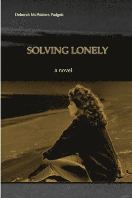 Deborah Padgett - Solving Lonely, Häftad