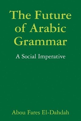 bokomslag Future of Arabic Grammar