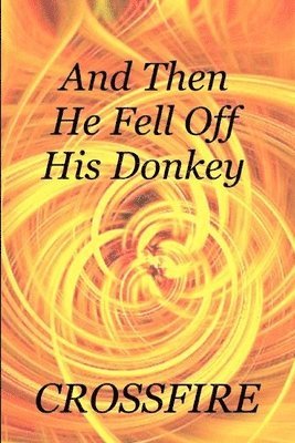 And Then He Fell off His Donkey 1