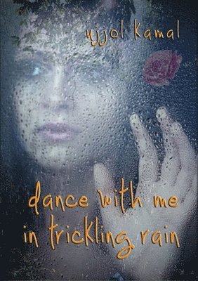 Dance with Me in Trickling Rain 1