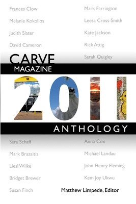 bokomslag Carve Magazine 2011 Anthology