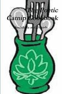 bokomslag The Poetic Catnip Cookbook