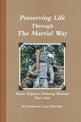 bokomslag Preserving Life Through The Study Of The Martial Way