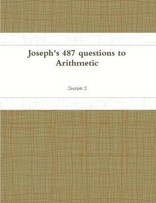 Joseph's 487 questions to Arithmetic 1