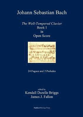 J. S. Bach The Well-Tempered Clavier Book I in Open Score 1